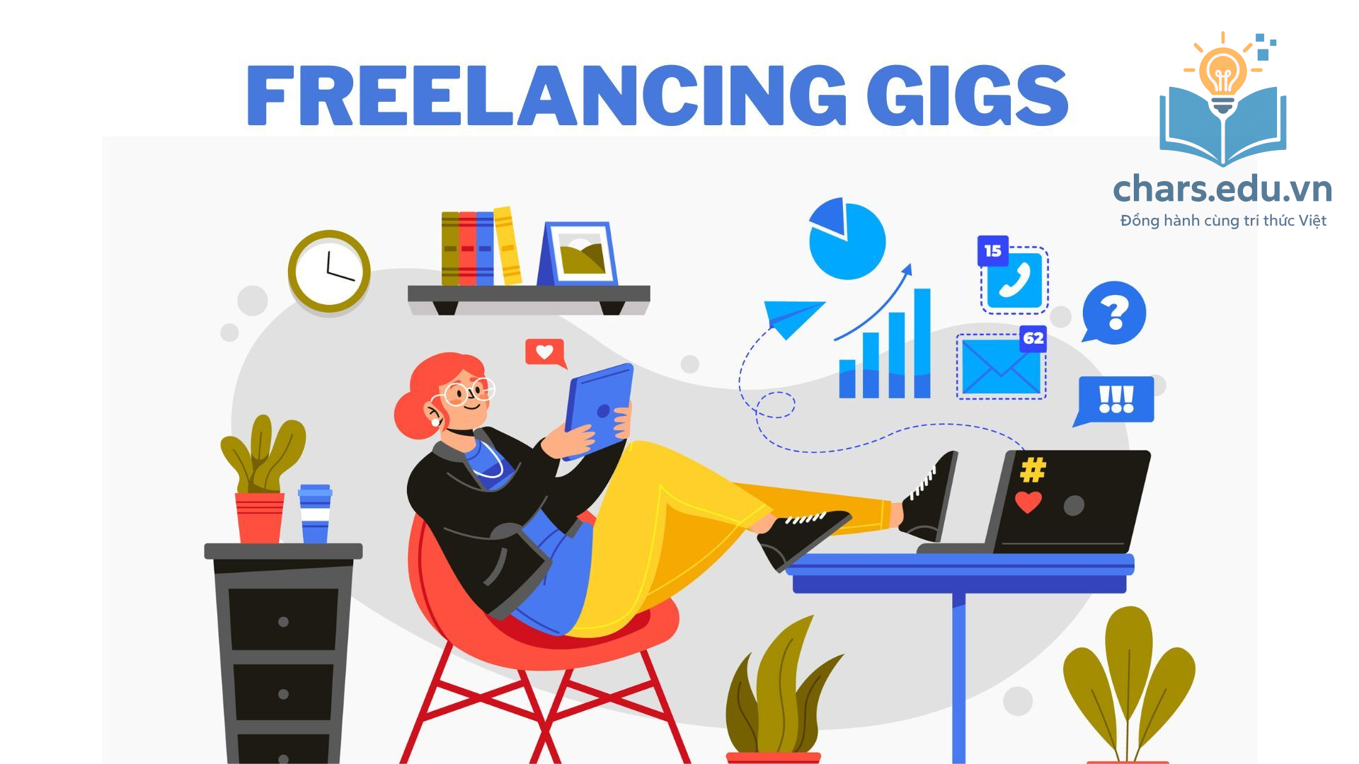 Kinh tế tự do (Gig Economy) và làm việc tự do (Freelancing)